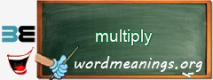 WordMeaning blackboard for multiply